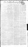 Dublin Evening Post Saturday 16 July 1808 Page 1