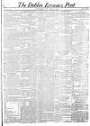 Dublin Evening Post Saturday 05 January 1822 Page 1