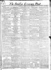 Dublin Evening Post Saturday 13 April 1822 Page 1