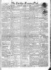 Dublin Evening Post Tuesday 10 June 1828 Page 1