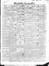 Dublin Evening Post Saturday 06 June 1840 Page 1