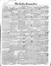 Dublin Evening Post Saturday 22 January 1842 Page 1