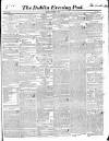 Dublin Evening Post Thursday 07 November 1844 Page 1