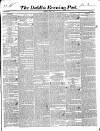Dublin Evening Post Thursday 03 April 1845 Page 1