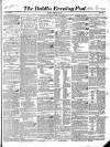 Dublin Evening Post Saturday 14 February 1846 Page 1