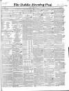 Dublin Evening Post Saturday 13 March 1847 Page 1