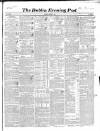Dublin Evening Post Saturday 20 March 1847 Page 1