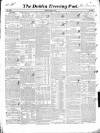 Dublin Evening Post Saturday 27 March 1847 Page 1