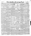 Dublin Evening Post Saturday 08 May 1847 Page 1
