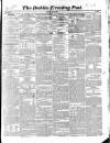 Dublin Evening Post Saturday 12 May 1849 Page 1