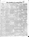 Dublin Evening Post Tuesday 26 March 1850 Page 1