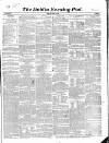 Dublin Evening Post Thursday 28 March 1850 Page 1