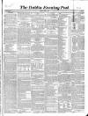 Dublin Evening Post Tuesday 02 April 1850 Page 1