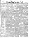 Dublin Evening Post Thursday 11 April 1850 Page 1