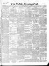 Dublin Evening Post Saturday 27 April 1850 Page 1