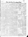 Dublin Evening Post Thursday 03 October 1850 Page 1