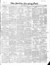 Dublin Evening Post Saturday 05 October 1850 Page 1