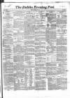 Dublin Evening Post Thursday 16 January 1851 Page 1
