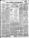 Dublin Evening Post Tuesday 24 August 1852 Page 1