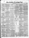 Dublin Evening Post Thursday 14 October 1852 Page 1