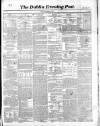 Dublin Evening Post Saturday 13 November 1852 Page 1