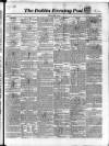 Dublin Evening Post Tuesday 15 March 1853 Page 1