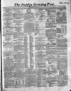Dublin Evening Post Thursday 10 August 1854 Page 1