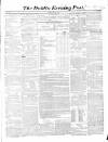 Dublin Evening Post Saturday 28 June 1856 Page 1