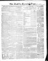 Dublin Evening Post Tuesday 15 July 1856 Page 1