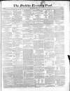 Dublin Evening Post Thursday 23 April 1857 Page 1