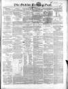 Dublin Evening Post Saturday 26 September 1857 Page 1