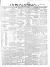 Dublin Evening Post Thursday 26 November 1857 Page 1