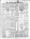 Dublin Evening Post Saturday 26 December 1857 Page 1