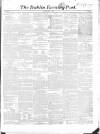 Dublin Evening Post Thursday 22 April 1858 Page 1