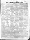 Dublin Evening Post Saturday 28 August 1858 Page 1