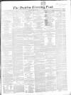Dublin Evening Post Thursday 28 October 1858 Page 1