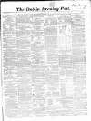 Dublin Evening Post Saturday 14 April 1860 Page 1