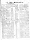 Dublin Evening Post Thursday 26 April 1860 Page 1