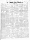 Dublin Evening Post Saturday 13 October 1860 Page 1
