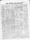 Dublin Evening Post Saturday 03 November 1860 Page 1