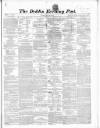 Dublin Evening Post Thursday 17 January 1861 Page 1