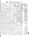 Dublin Evening Post Saturday 18 January 1862 Page 1