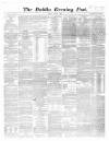 Dublin Evening Post Tuesday 21 January 1862 Page 1