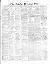 Dublin Evening Post Saturday 08 February 1862 Page 1