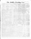 Dublin Evening Post Saturday 15 February 1862 Page 1