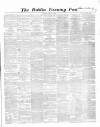 Dublin Evening Post Thursday 20 February 1862 Page 1