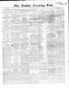Dublin Evening Post Tuesday 25 March 1862 Page 1