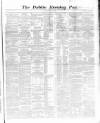 Dublin Evening Post Saturday 31 January 1863 Page 1
