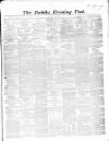 Dublin Evening Post Tuesday 24 March 1863 Page 1