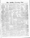 Dublin Evening Post Saturday 25 April 1863 Page 1